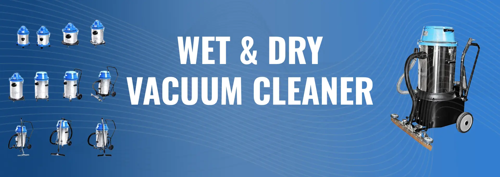 Wet & Dry Vacuum cleaner